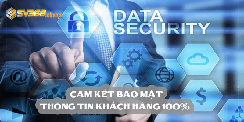 Cam kết bảo mật thông tin khách hàng